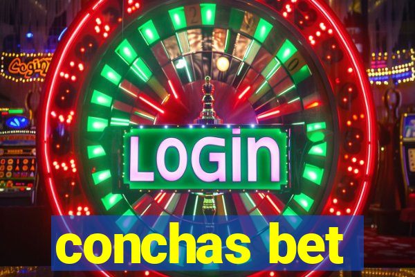 conchas bet